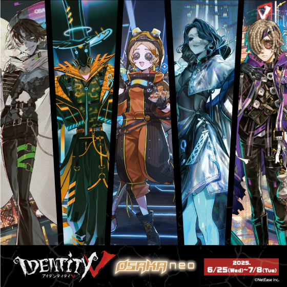 【梅田店】人気クリエイターと『IdentityV 第五人格』のコラボ企画第3弾「第五人格OSAKA neo」開催決定！